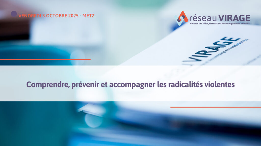Image de présentation de l'évènement représentant une tasse et un magazine du réseauVIRAGE avec le titre de l'évènement "Comprendre, prévenir et accompagner les radicalités violentes " et la date "vendredi 3 octobre 2025".